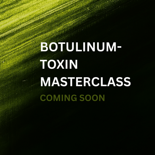 BOTULINUMTOXIN MASTERCLASS