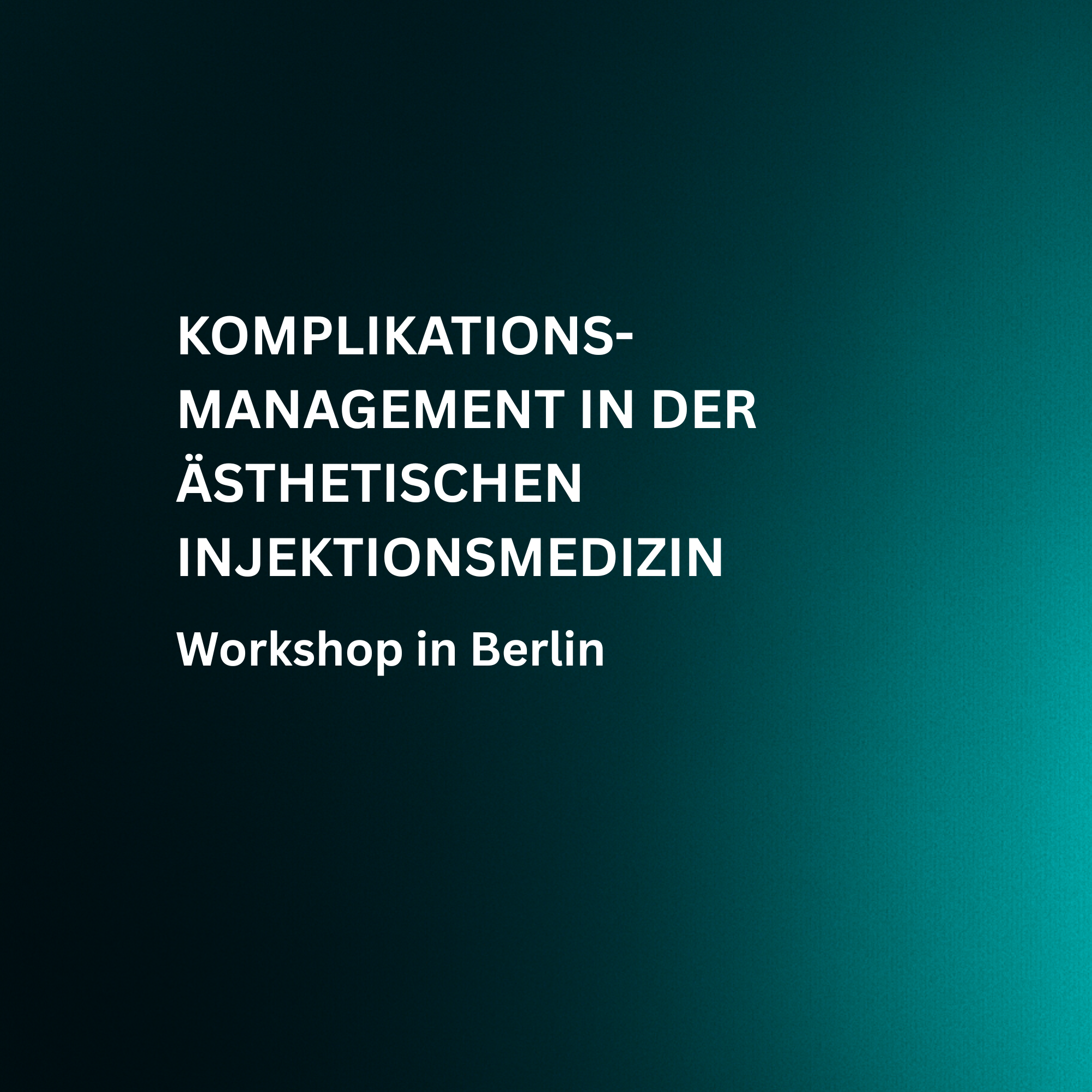 Komplikationsmanagement Workshop Berlin
