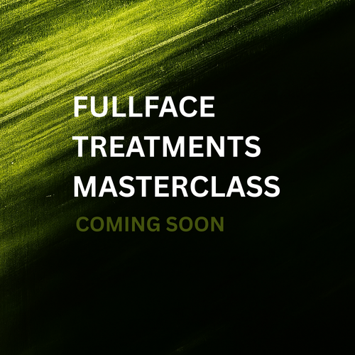 FULLFACE TREATMENTS MASTERCLASS